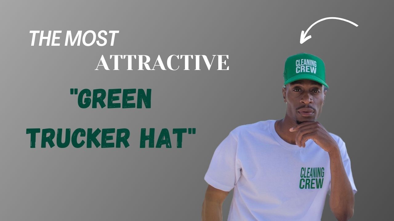 Stand Out and Show Your Style with a Green Trucker Hat: A Must-Have Accessory for the Fashion-forward Individual
